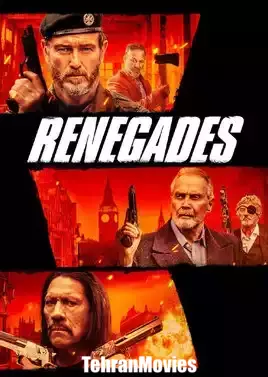 دانلود فیلم Renegades 2022 ، فیلم یاغی ها