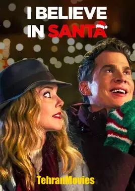 دانلود فیلم I Believe in Santa 2022 ، فیلم من به بابانوئل اعتقاد دارم