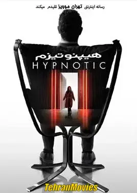 دانلود فیلم Hypnotic 2021 ، فیلم هیپنوتیک
