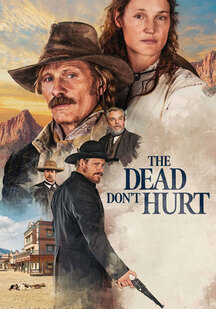 دانلود فیلم مرده ها صدمه نمی بینند The Dead Don’t Hurt 2023