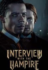 دانلود سریال مصاحبه با خون آشام Interview with the Vampire 2022-2024