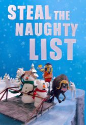 دانلود انیمیشن فهرست شرارت‌ها Steal the Naughty List 2024