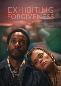 دانلود فیلم نمایش بخشش Exhibiting Forgiveness 2024