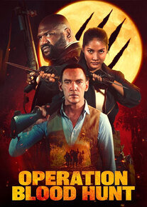 دانلود فیلم عملیات شکار خون Operation Blood Hunt 2024